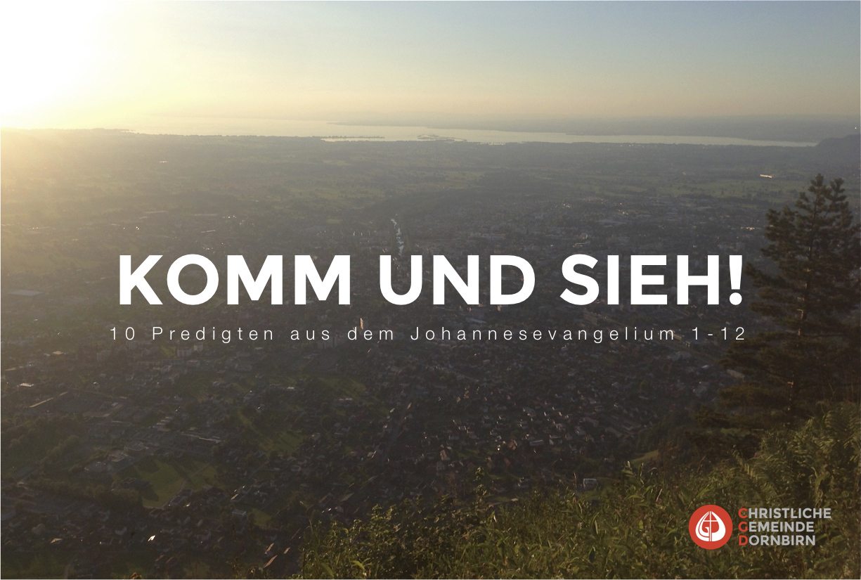 Komm und Sieh! (Johannes 4,1-42)