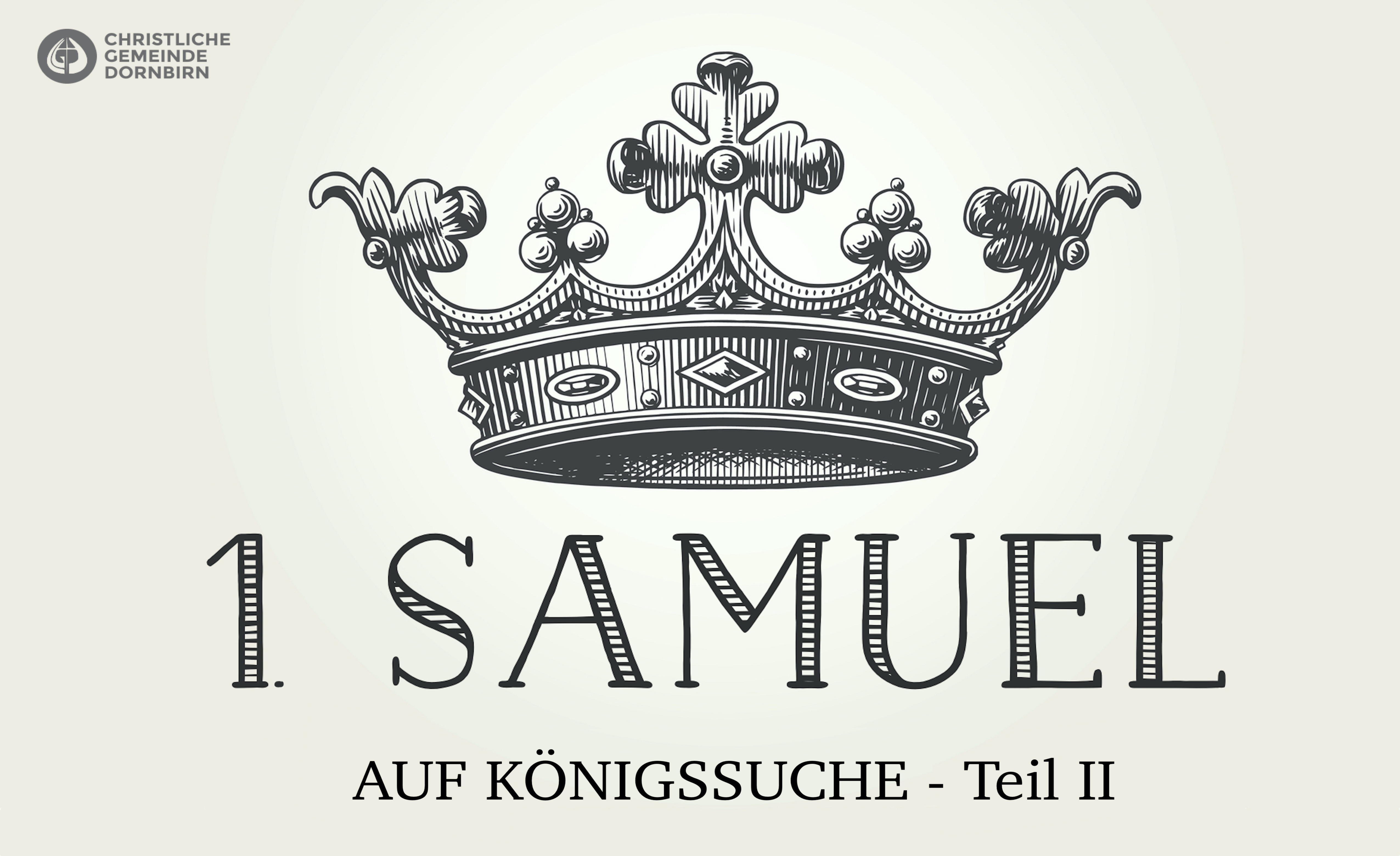 Auf Königssuche (1. Samuel 24-26)