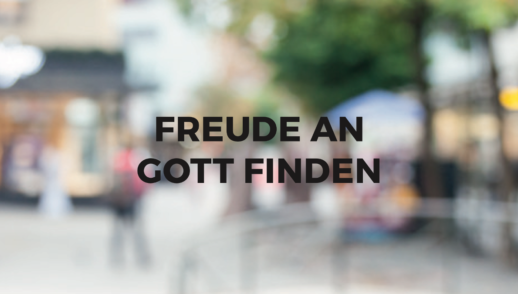 Freude an Gott finden - Psalm 70,5